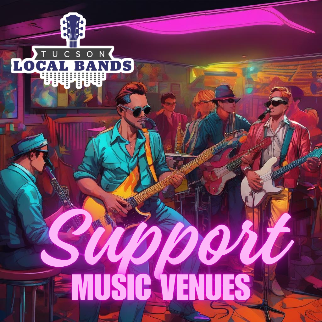 Support Tucson Local Music Venues