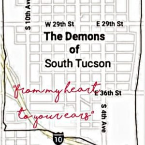 The Demons of South Tucson
