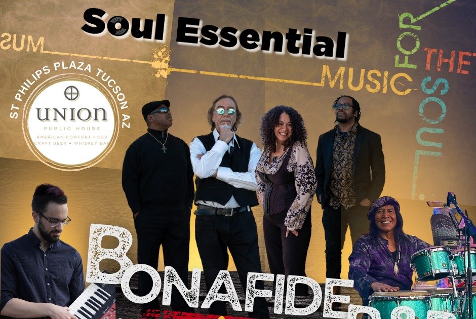 Tucson Live Music March 2026: What to See (March 20–26) 12 Soul Essential and Bonafide performing live at Union Public House in Tucson, Arizona, featuring soul and funk musicians as part of Tucson live music March 2026.
