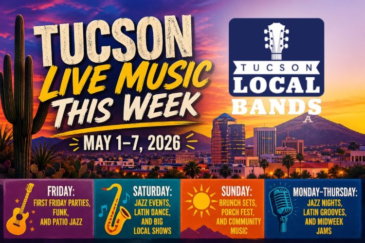 tucson live music may 1 to may 7