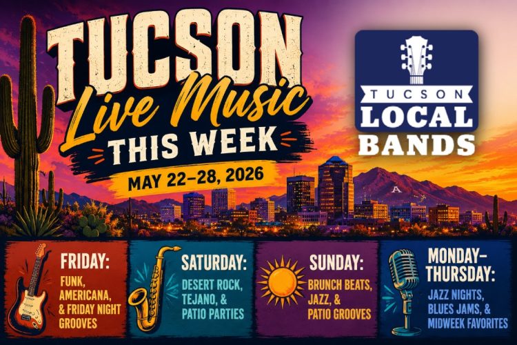 tucson music this week may 22 to 28