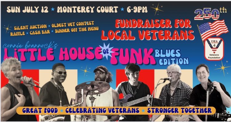 Event flyer for Connie Brannock's Little House of Funk Blues Edition, a fundraiser for local veterans at Monterey Court in Tucson on Sunday July 12th from 6-9PM, featuring the band members performing live.