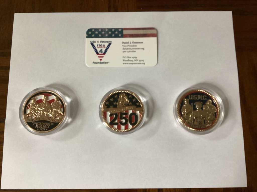 Here are the three 250th Anniversary Challenge Coins for the Army, Navy and Marine Corps that will be given to the oldest Veteran in honor of their 250th Anniversary(2025). There is one challenge coin for each of the remaining three branches: Coast Guard, Air Force and Space Force that will be Veteran only raffle prizes, in addition to some 250th Anniversary Outdoor Flags. 