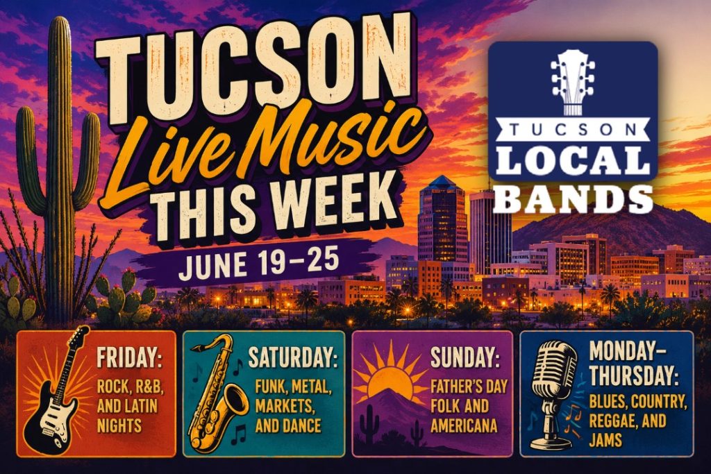 Tucson Live Music This Week: June 19–25
