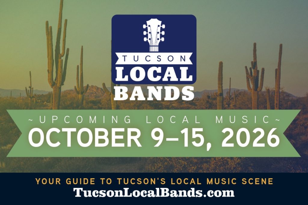 Tucson Live Music This Week: October 9–15, 2026